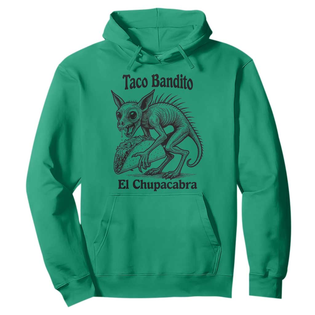 Funny Chupacabra Taco Bandito Hoodie Gift For Mexican Food Fan TS12 Irish Green Print Your Wear