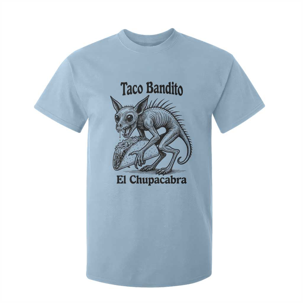 Funny Chupacabra Taco Bandito T Shirt For Kid Gift For Mexican Food Fan TS12 Light Blue Print Your Wear