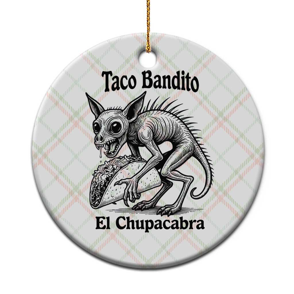 Funny Chupacabra Taco Bandito Ceramic Ornament Gift For Mexican Food Fan TS12 1pc Christmas Plaid Print Your Wear