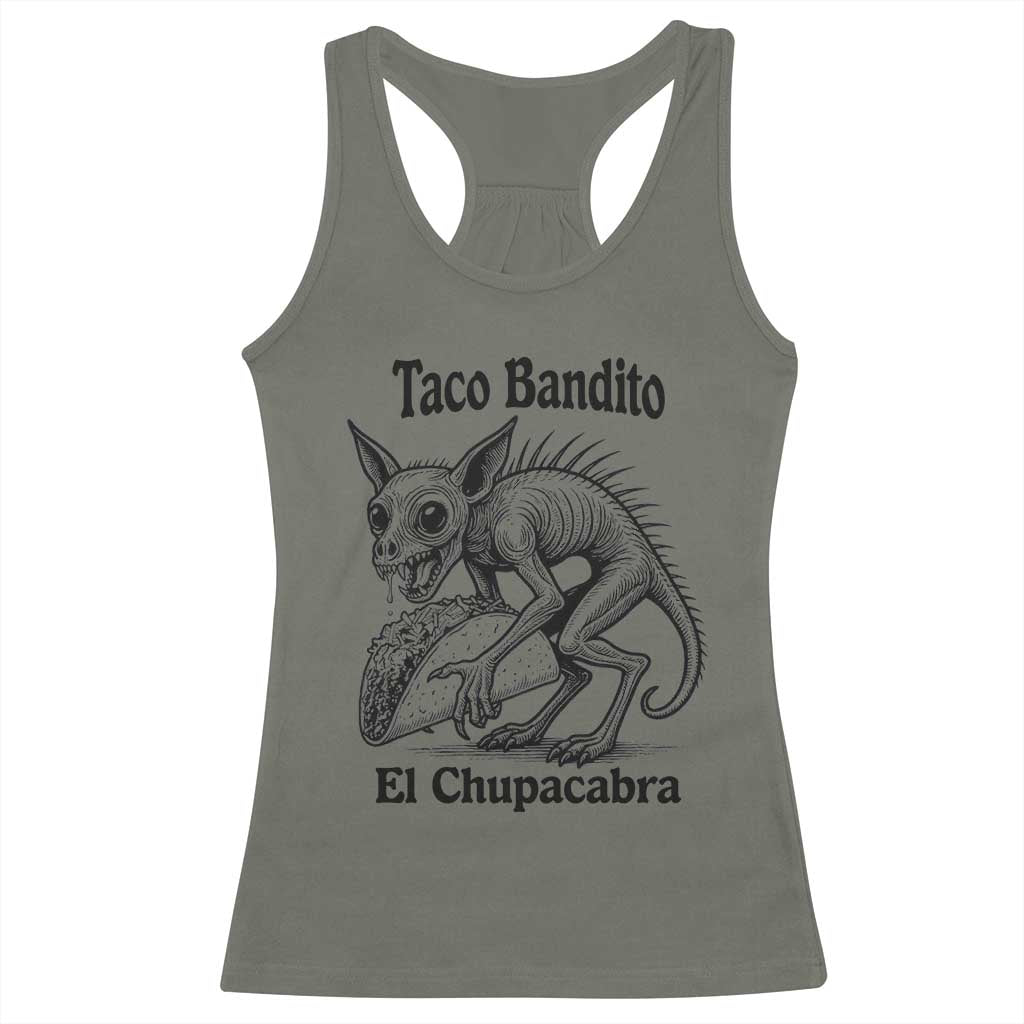 Funny Chupacabra Taco Bandito Racerback Tank Top Gift For Mexican Food Fan TS12 Military Green Print Your Wear