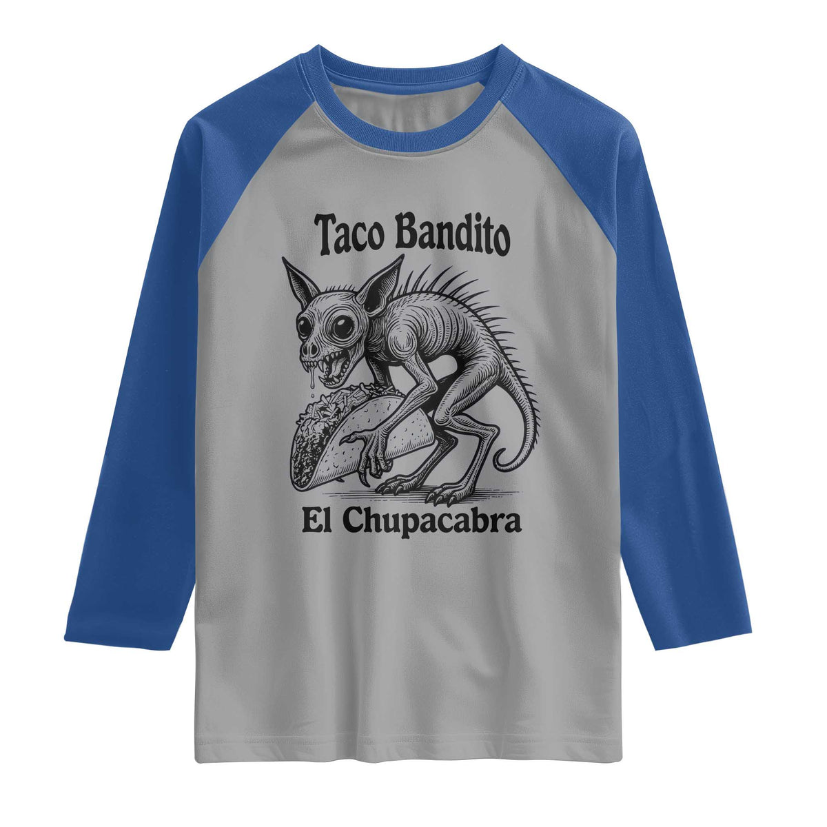 Funny Chupacabra Taco Bandito Raglan Shirt Gift For Mexican Food Fan TS12 Sport Gray Royal Print Your Wear