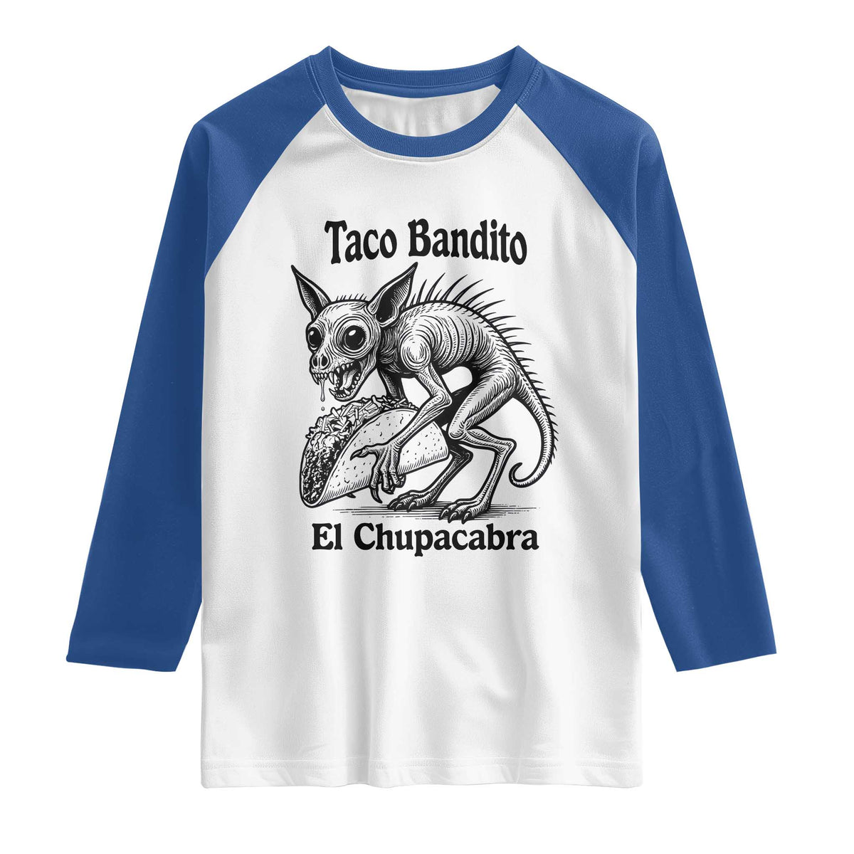 Funny Chupacabra Taco Bandito Raglan Shirt Gift For Mexican Food Fan TS12 White Royal Print Your Wear