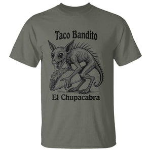 Funny Chupacabra Taco Bandito T Shirt Gift For Mexican Food Fan TS12 Military Green Print Your Wear