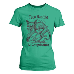 Funny Chupacabra Taco Bandito T Shirt For Women Gift For Mexican Food Fan TS12 Irish Green Print Your Wear