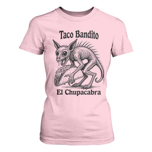 Funny Chupacabra Taco Bandito T Shirt For Women Gift For Mexican Food Fan TS12 Light Pink Print Your Wear