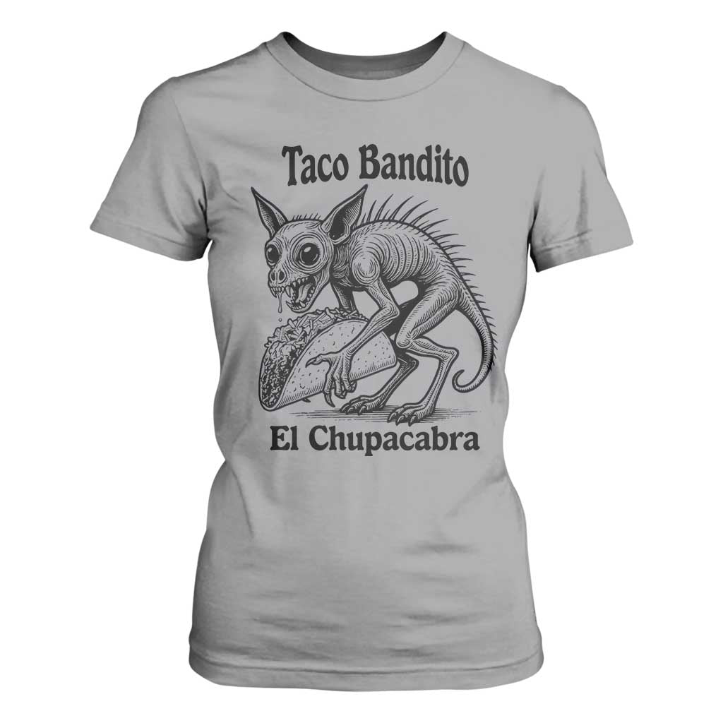 Funny Chupacabra Taco Bandito T Shirt For Women Gift For Mexican Food Fan TS12 Sport Gray Print Your Wear
