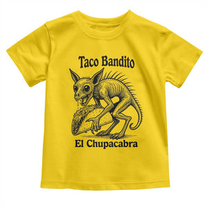Funny Chupacabra Taco Bandito Toddler T Shirt Gift For Mexican Food Fan TS12 Daisy Print Your Wear