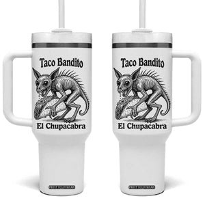 Funny Chupacabra Taco Bandito Tumbler With Handle Gift For Mexican Food Fan TS12 One Size: 40 oz White Print Your Wear