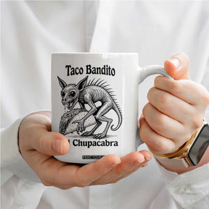 Funny Chupacabra Taco Bandito Coffee Mug Gift For Mexican Food Fan TS12 Print Your Wear