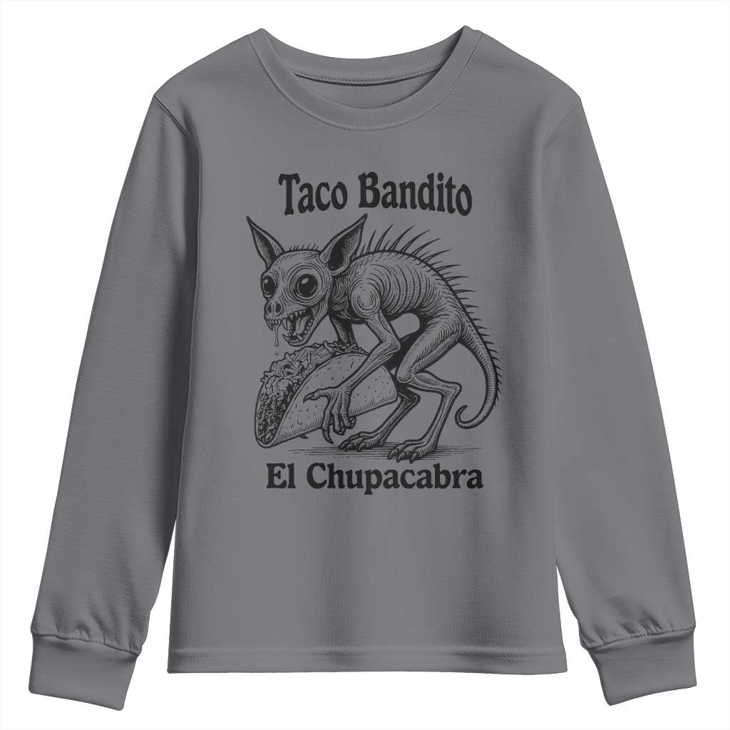 Funny Chupacabra Taco Bandito Youth Sweatshirt Gift For Mexican Food Fan TS12 Charcoal Print Your Wear