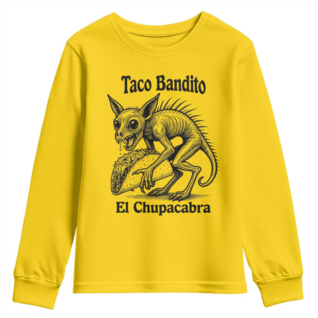 Funny Chupacabra Taco Bandito Youth Sweatshirt Gift For Mexican Food Fan TS12 Daisy Print Your Wear