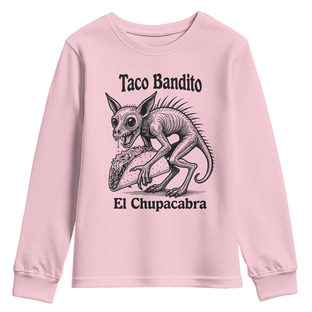 Funny Chupacabra Taco Bandito Youth Sweatshirt Gift For Mexican Food Fan TS12 Light Pink Print Your Wear