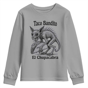 Funny Chupacabra Taco Bandito Youth Sweatshirt Gift For Mexican Food Fan TS12 Sport Gray Print Your Wear