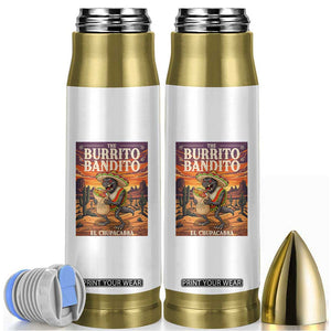 Funny El Chupacabra Burrito Bandito Bullet Tumbler Cinco De Mayo Gift TS12 White Print Your Wear