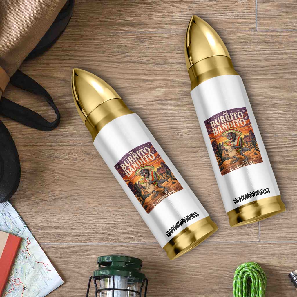 Funny El Chupacabra Burrito Bandito Bullet Tumbler Cinco De Mayo Gift TS12 Print Your Wear