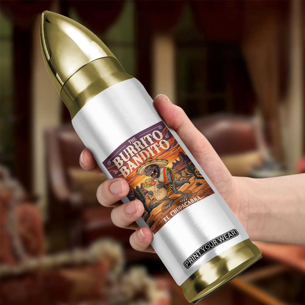 Funny El Chupacabra Burrito Bandito Bullet Tumbler Cinco De Mayo Gift TS12 Print Your Wear