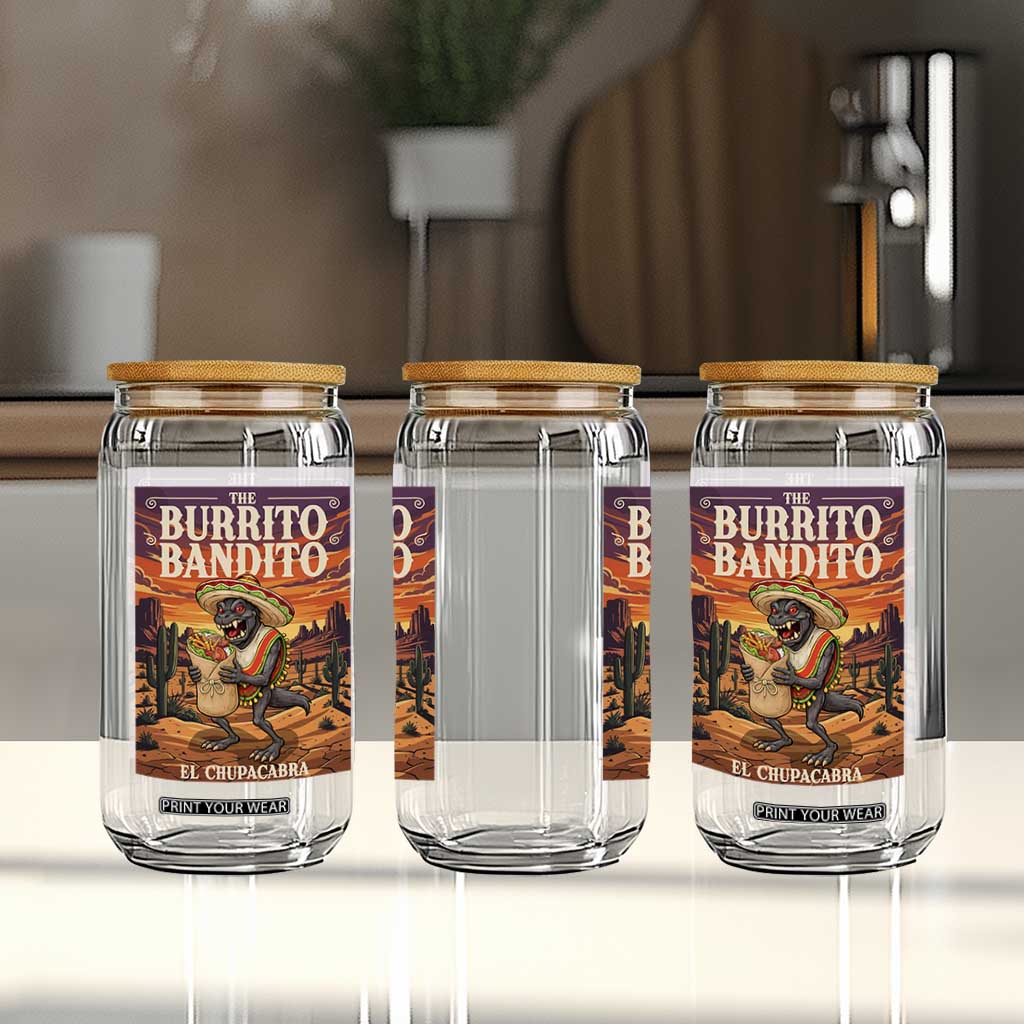 Funny El Chupacabra Burrito Bandito Glass Can Cinco De Mayo Gift TS12 Print Your Wear
