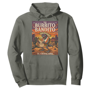 Funny El Chupacabra Burrito Bandito Hoodie Cinco De Mayo Gift TS12 Military Green Print Your Wear