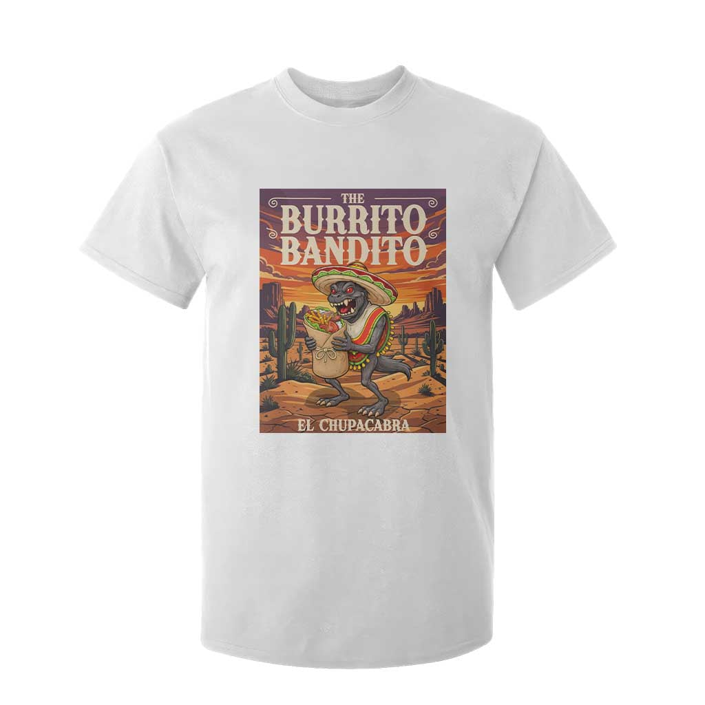 Funny El Chupacabra Burrito Bandito T Shirt For Kid Cinco De Mayo Gift TS12 White Print Your Wear