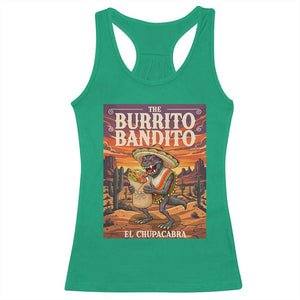 Funny El Chupacabra Burrito Bandito Racerback Tank Top Cinco De Mayo Gift TS12 Irish Green Print Your Wear