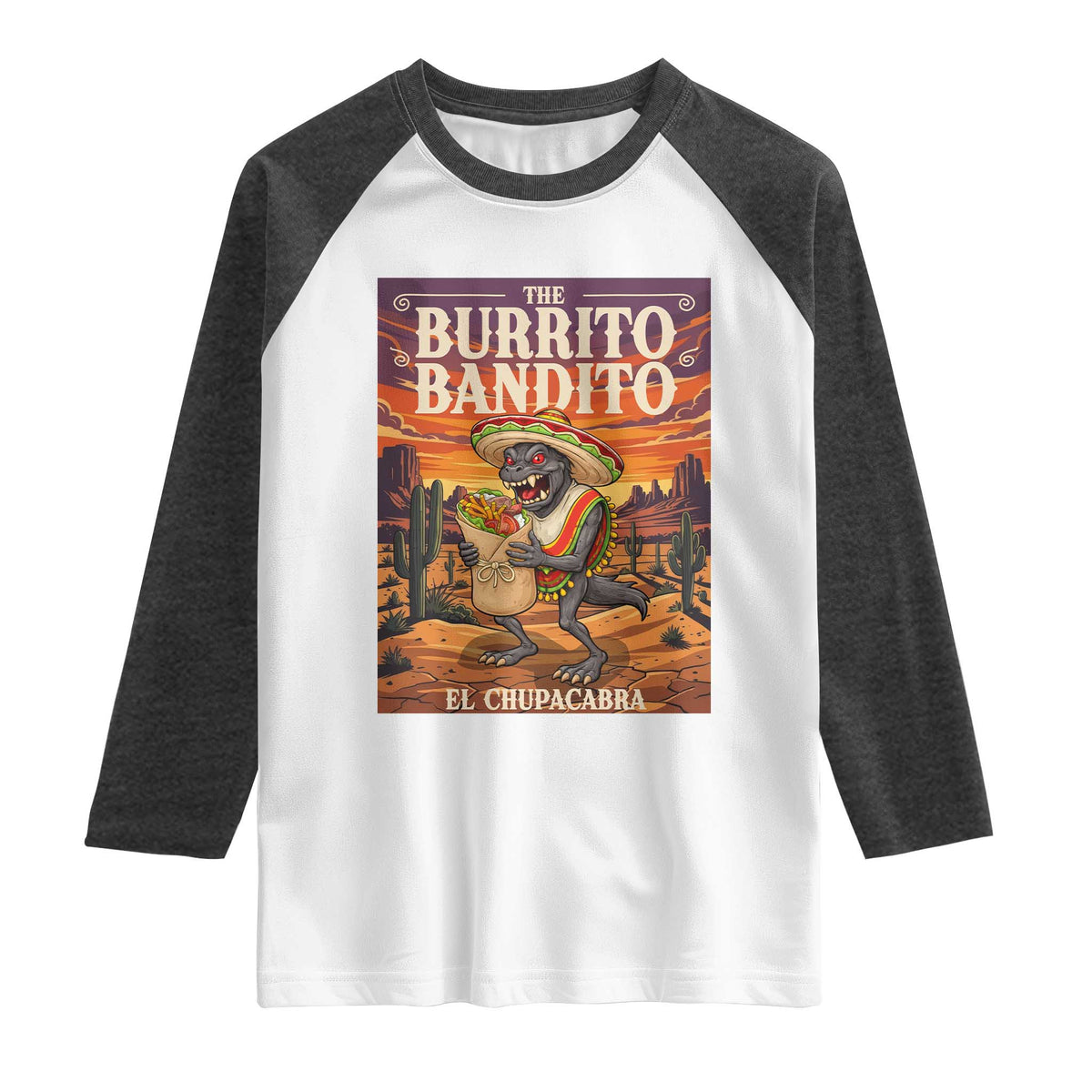 Funny El Chupacabra Burrito Bandito Raglan Shirt Cinco De Mayo Gift TS12 White Heather Charcoal Print Your Wear