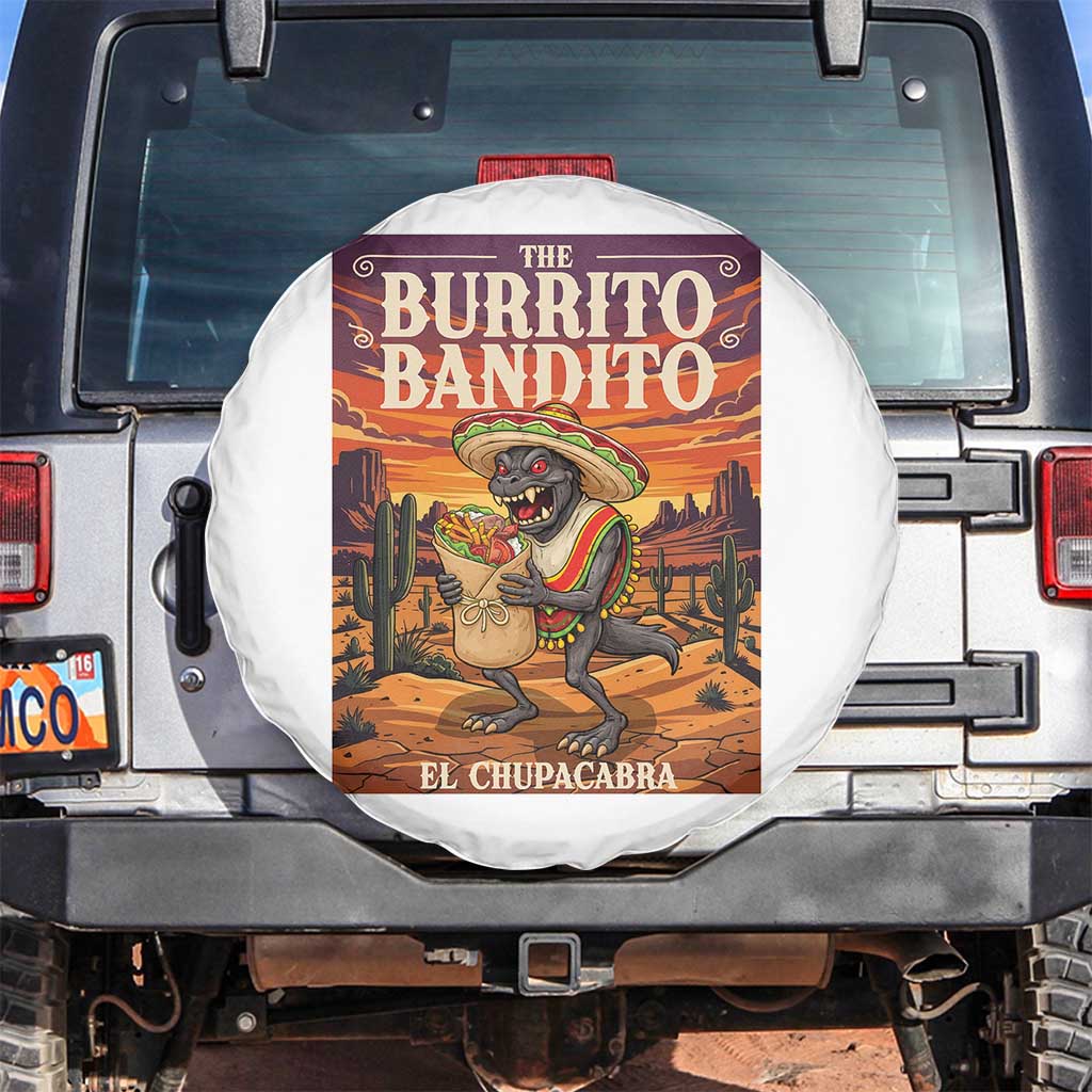 Funny El Chupacabra Burrito Bandito Spare Tire Cover Cinco De Mayo Gift TS12 No hole White Print Your Wear