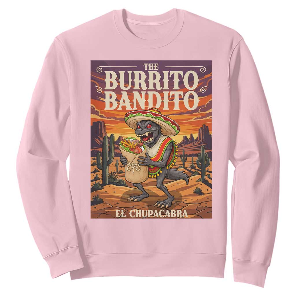 Funny El Chupacabra Burrito Bandito Sweatshirt Cinco De Mayo Gift TS12 Light Pink Print Your Wear