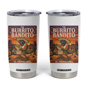 Funny El Chupacabra Burrito Bandito Tumbler Cup Cinco De Mayo Gift TS12 White Print Your Wear