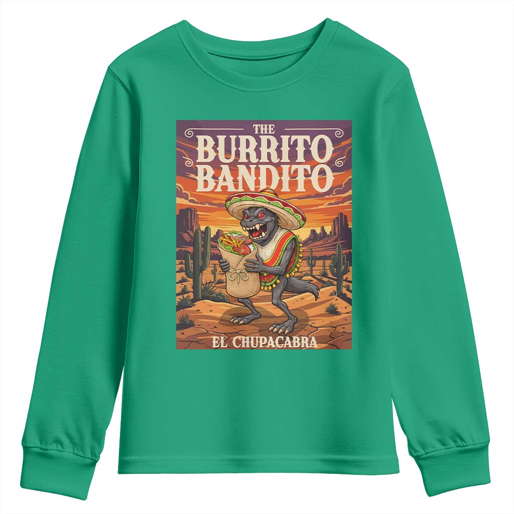 Funny El Chupacabra Burrito Bandito Youth Sweatshirt Cinco De Mayo Gift TS12 Irish Green Print Your Wear