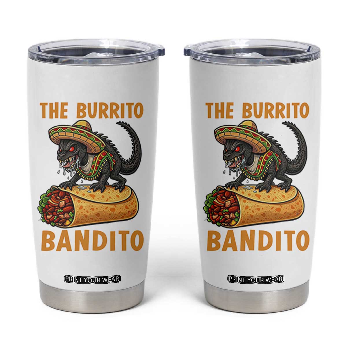 Funny Cinco De Mayo Chupacabra Tumbler Cup The Burrito Bandito TS12 White Print Your Wear