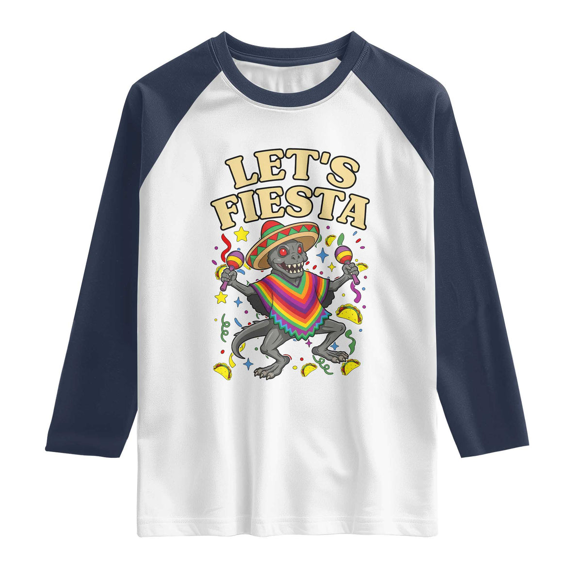 Funny Chupacabra Lets Fiesta Raglan Shirt Cinco De Mayo Gift TS12 White Navy Print Your Wear