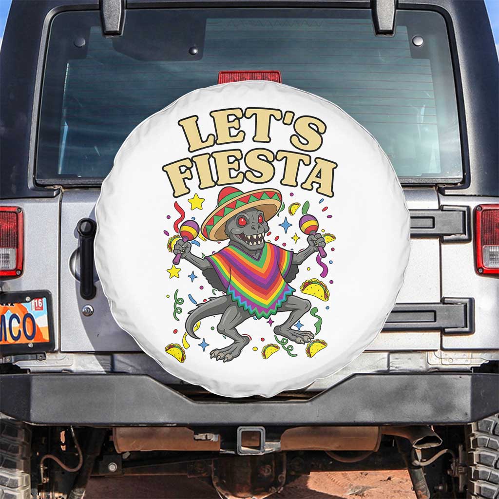 Funny Chupacabra Lets Fiesta Spare Tire Cover Cinco De Mayo Gift TS12 No hole White Print Your Wear
