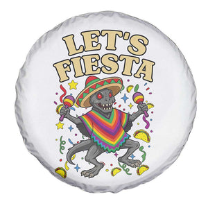 Funny Chupacabra Lets Fiesta Spare Tire Cover Cinco De Mayo Gift TS12 Print Your Wear