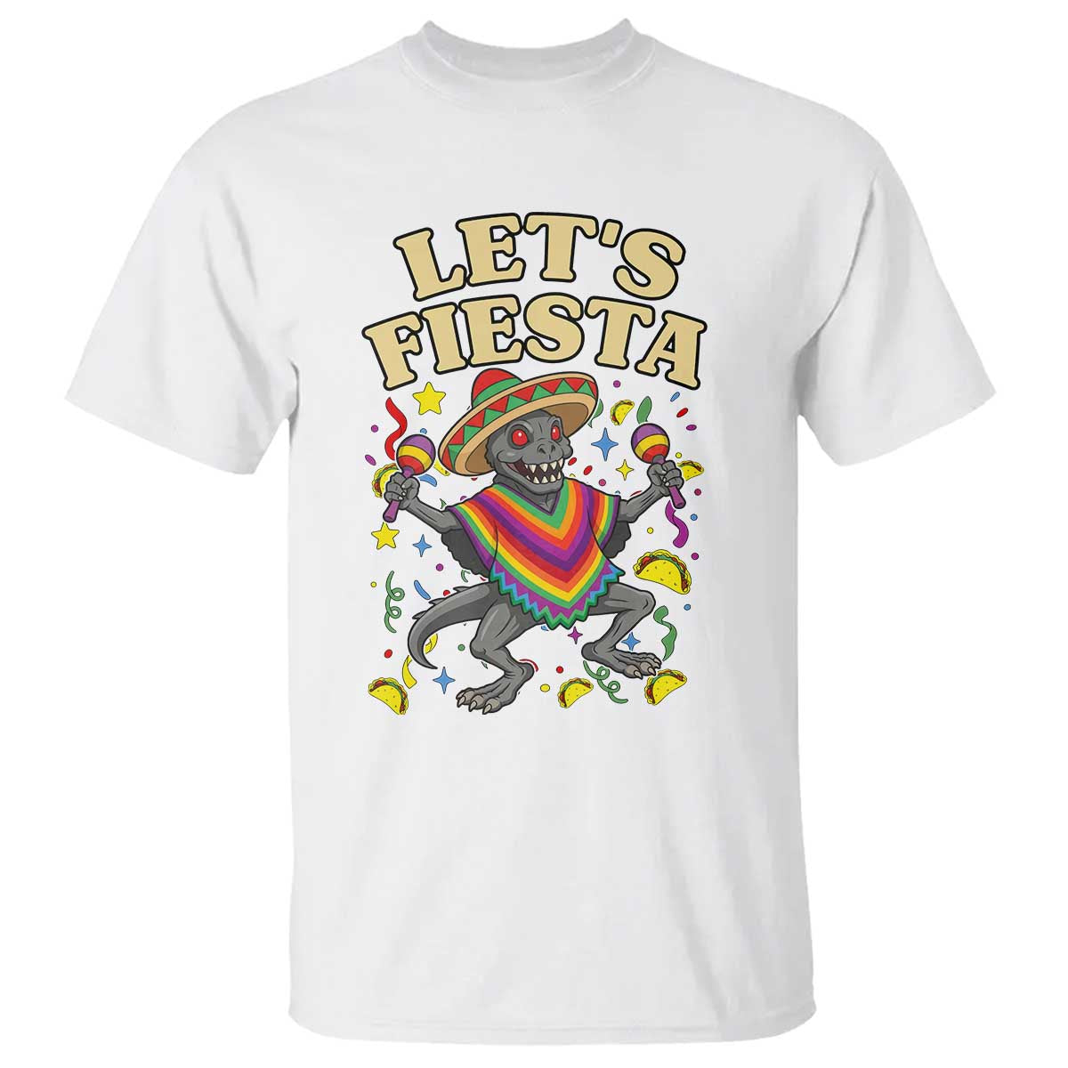 Funny Chupacabra Lets Fiesta T Shirt Cinco De Mayo Gift TS12 White Print Your Wear