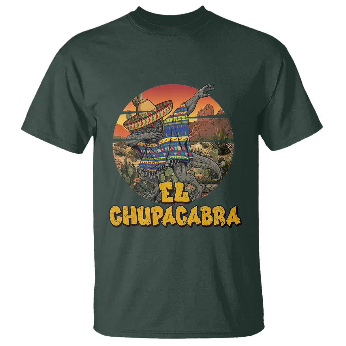 Funny Cinco De Mayo Cryptid Lover Gift T Shirt El Squatcho Dabbing TS12 Dark Forest Green Print Your Wear