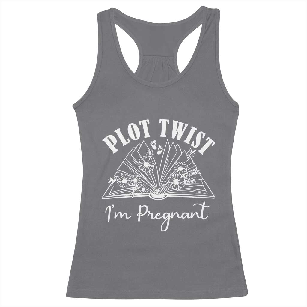 Pregnancy Announcement For Book Lovers Racerback Tank Top Plot Twist I Am Pregnant TS12 Charcoal Print Your Wear