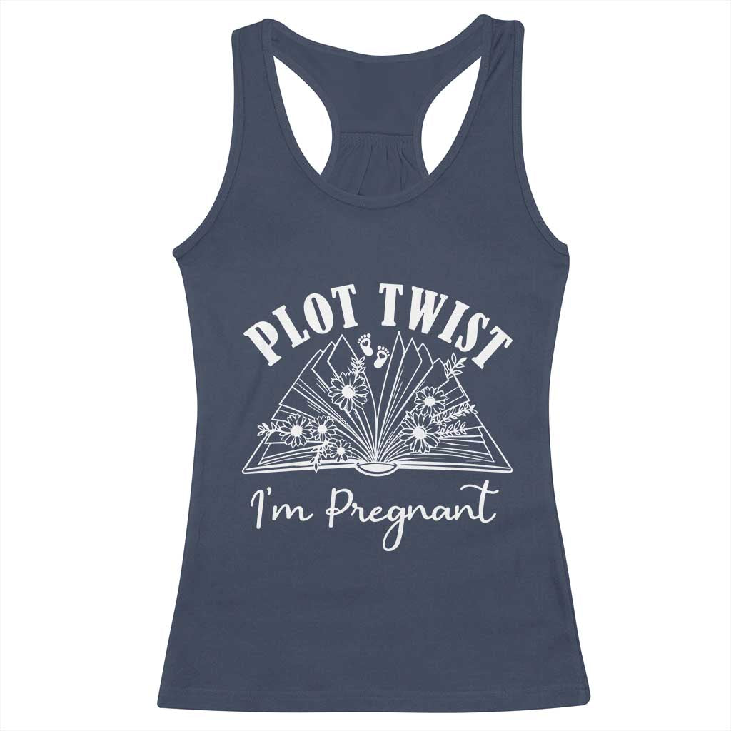 Pregnancy Announcement For Book Lovers Racerback Tank Top Plot Twist I Am Pregnant TS12 Navy Print Your Wear
