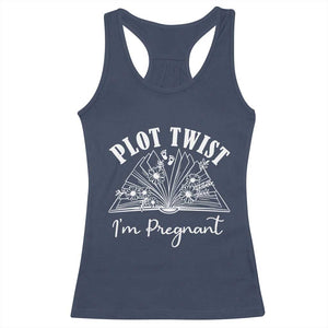 Pregnancy Announcement For Book Lovers Racerback Tank Top Plot Twist I Am Pregnant TS12 Navy Print Your Wear
