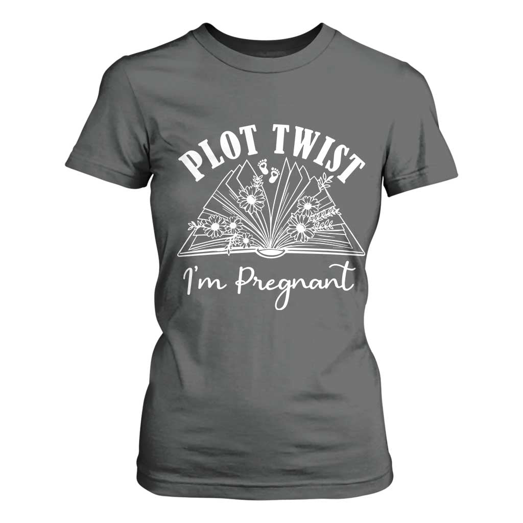 Pregnancy Announcement For Book Lovers T Shirt For Women Plot Twist I Am Pregnant TS12 Dark Heather Print Your Wear