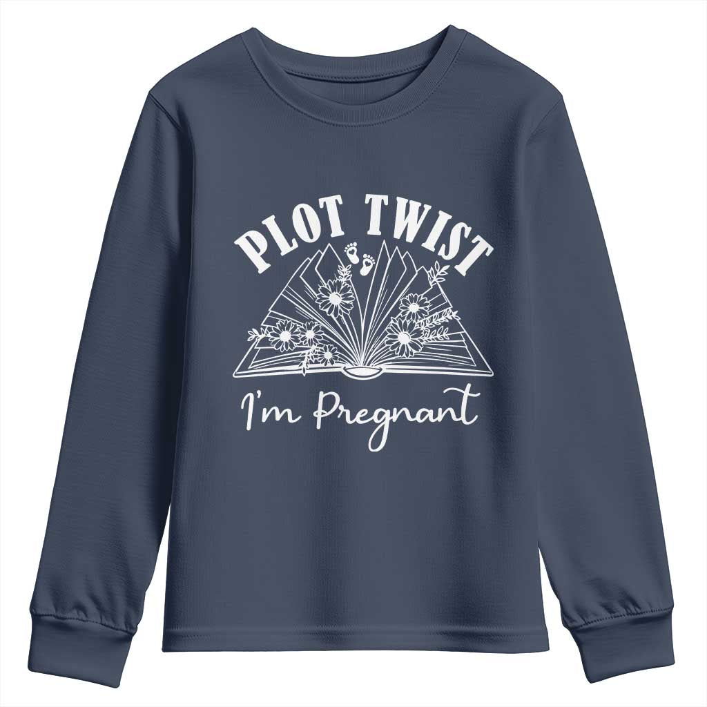 Pregnancy Announcement For Book Lovers Youth Sweatshirt Plot Twist I Am Pregnant TS12 Navy Print Your Wear