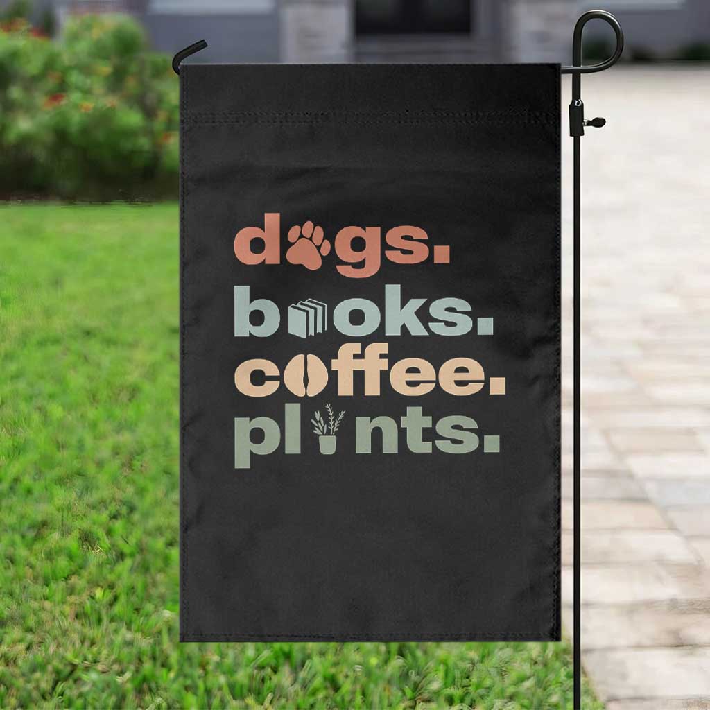 Funny Introvert Life Lover Garden Flag Dogs Books Coffee And Plants TS12 Print Your Wear