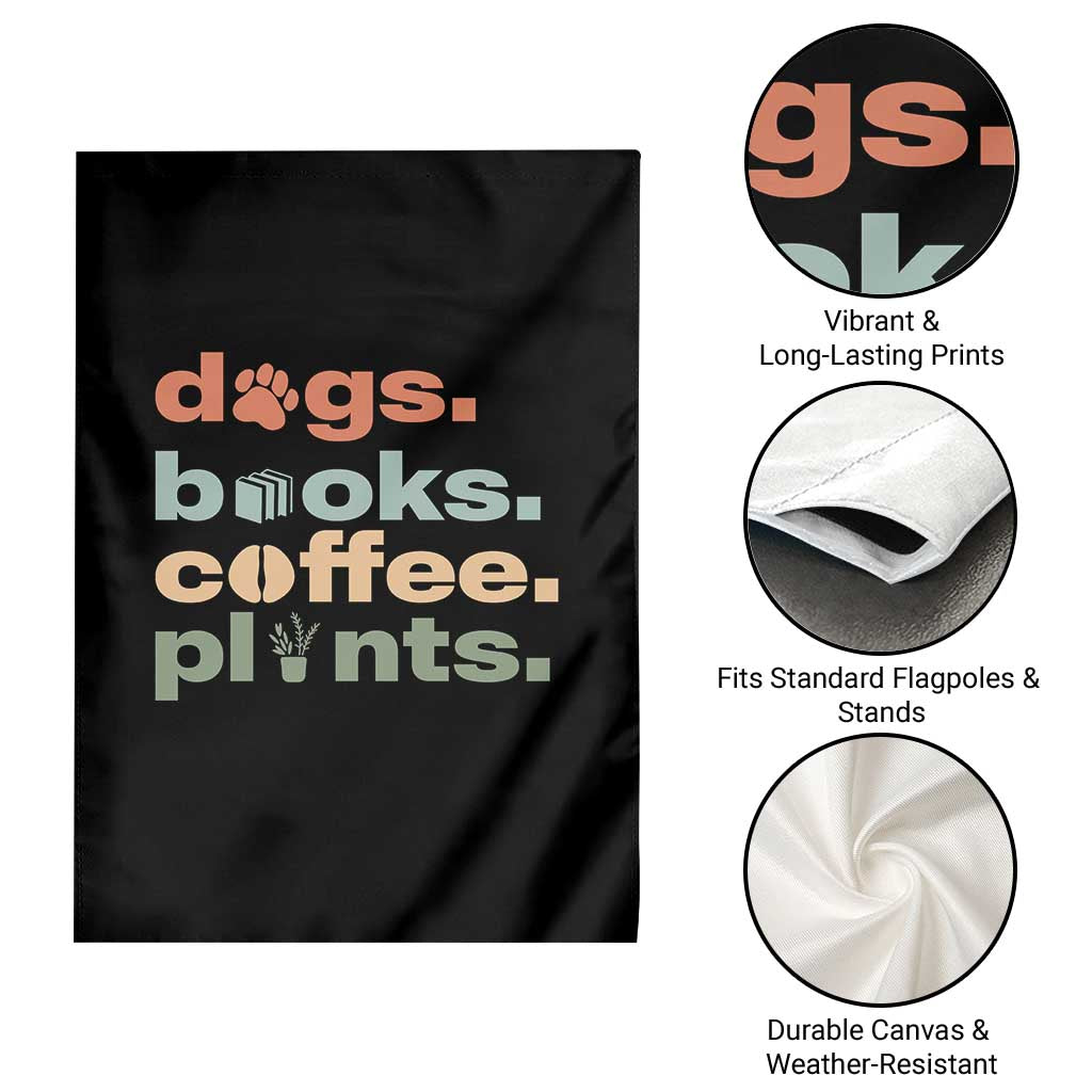 Funny Introvert Life Lover Garden Flag Dogs Books Coffee And Plants TS12 Print Your Wear