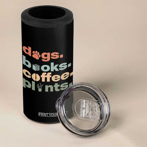 Funny Introvert Life Lover 4 in 1 Can Cooler Tumbler Dogs Books Coffee And Plants TS12 Print Your Wear