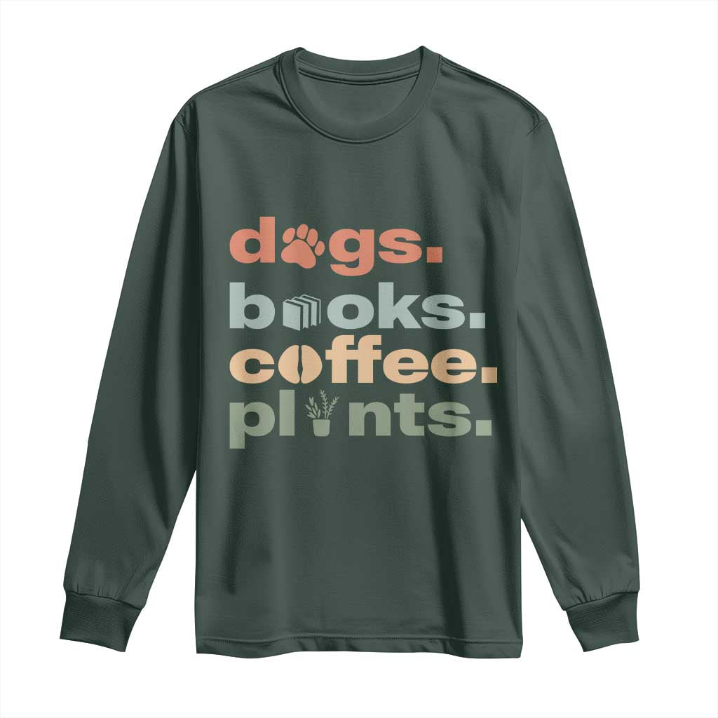 Funny Introvert Life Lover Long Sleeve Shirt Dogs Books Coffee And Plants TS12 Dark Forest Green Print Your Wear