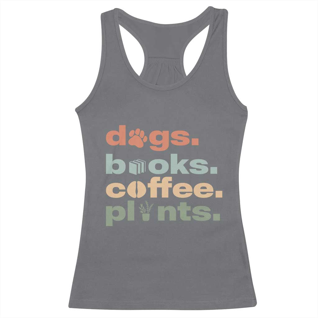 Funny Introvert Life Lover Racerback Tank Top Dogs Books Coffee And Plants TS12 Charcoal Print Your Wear