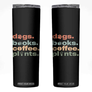 Funny Introvert Life Lover Skinny Tumbler Dogs Books Coffee And Plants TS12 Black Print Your Wear