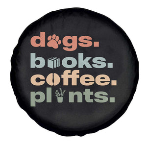 Funny Introvert Life Lover Spare Tire Cover Dogs Books Coffee And Plants TS12 Print Your Wear