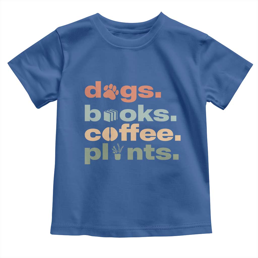 Funny Introvert Life Lover Toddler T Shirt Dogs Books Coffee And Plants TS12 Royal Blue Print Your Wear