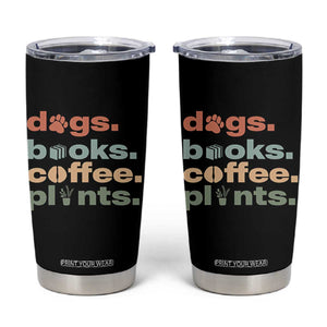 Funny Introvert Life Lover Tumbler Cup Dogs Books Coffee And Plants TS12 Black Print Your Wear