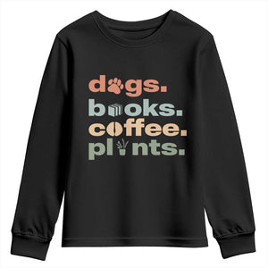 Funny Introvert Life Lover Youth Sweatshirt Dogs Books Coffee And Plants TS12 Black Print Your Wear